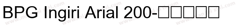 BPG Ingiri Arial 200字体转换
